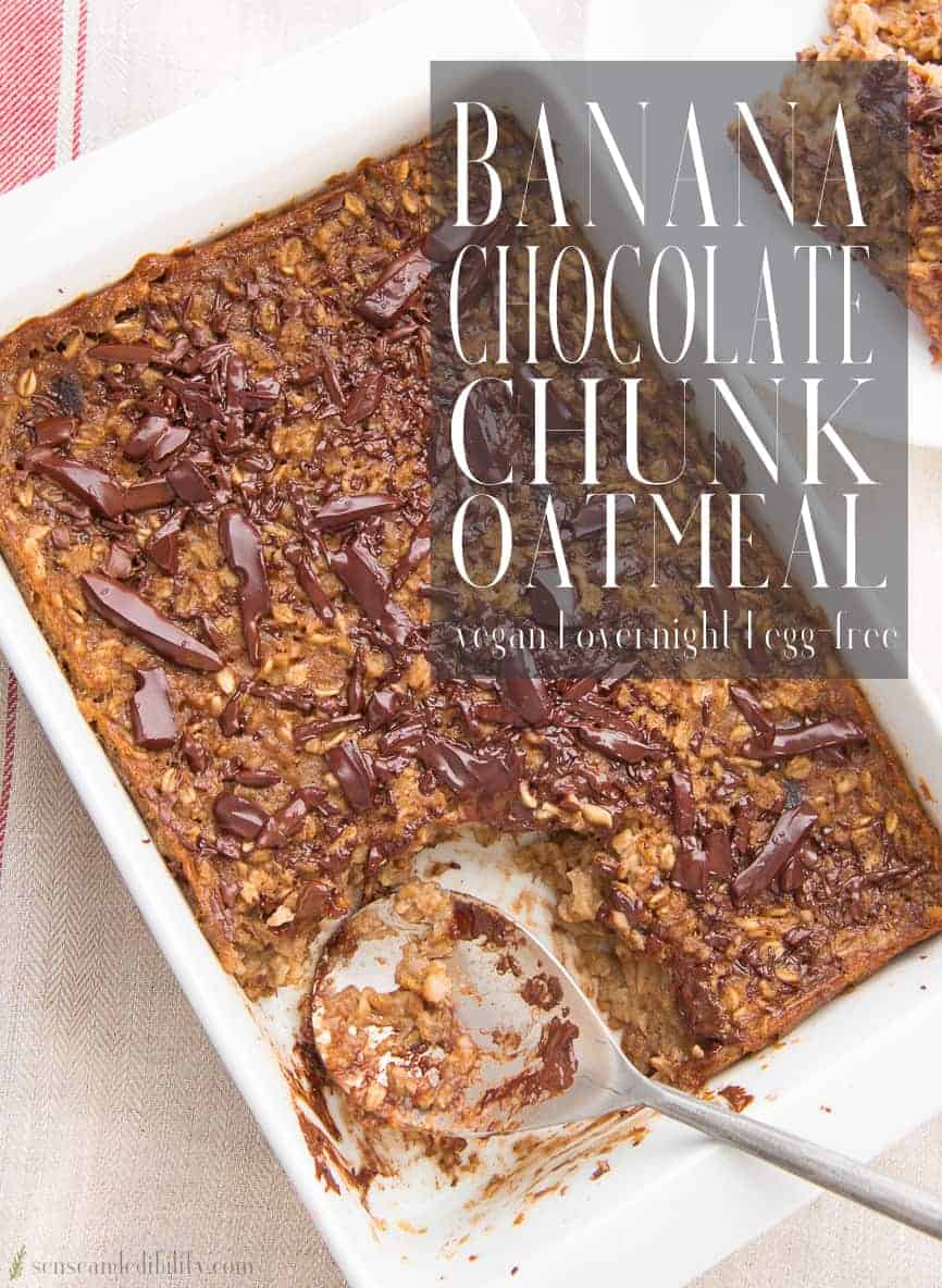 Looking to save time in the morning while still serving up a warm wholesome breakfast? This vegan, egg-free, overnight baked banana chocolate chunk oatmeal is for you! via @ediblesense